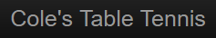 Cole's Table Tennis