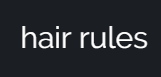 Hair Rules