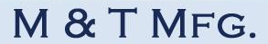 M & T Manufacturing