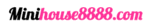 Minihouse8888