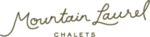 Mountain Laurel Chalets