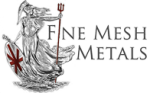 Fine Mesh Metals