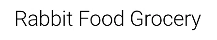 Rabbit Food Grocery Promo Codes & Coupons