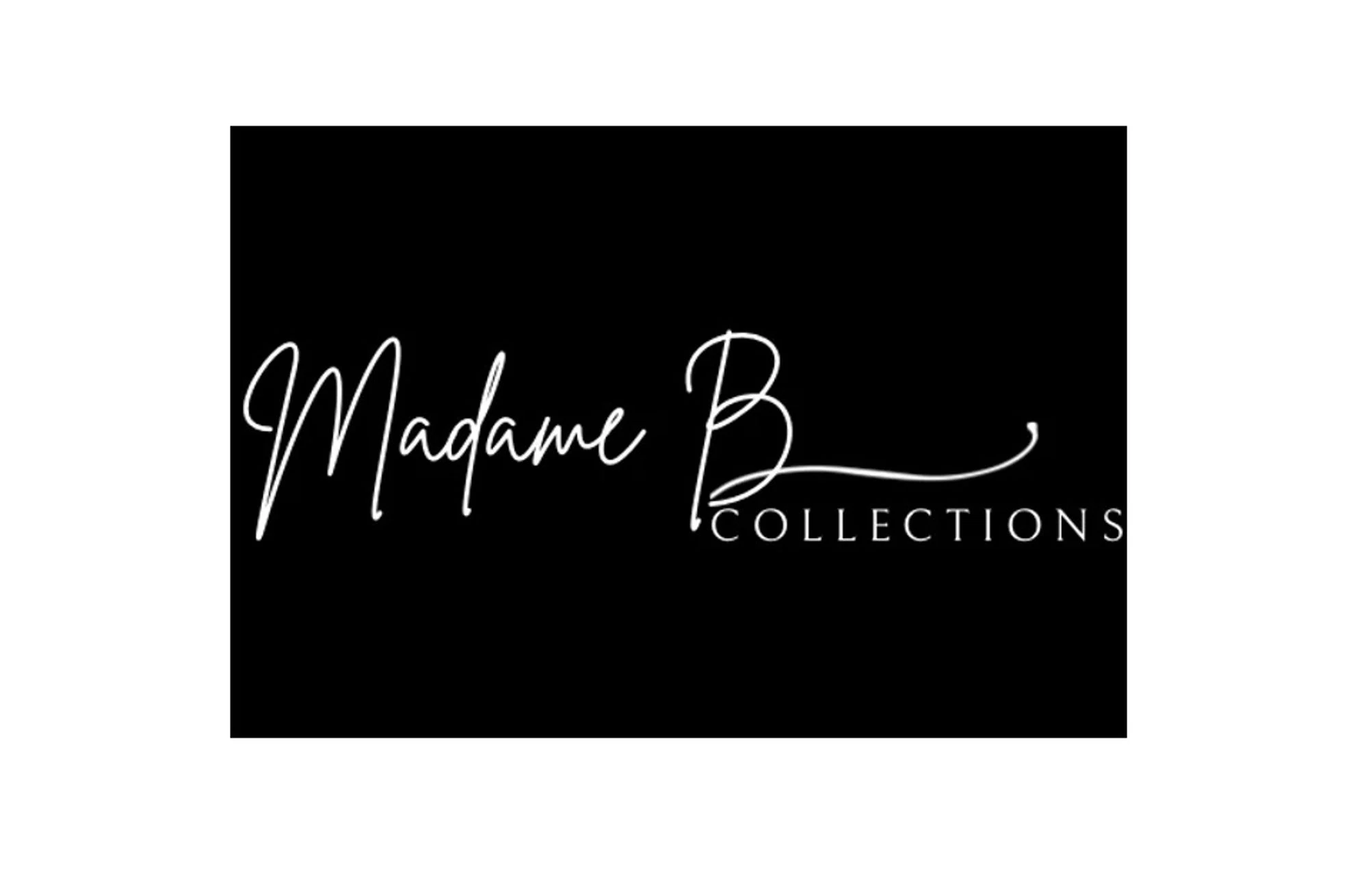 Madame B Collections