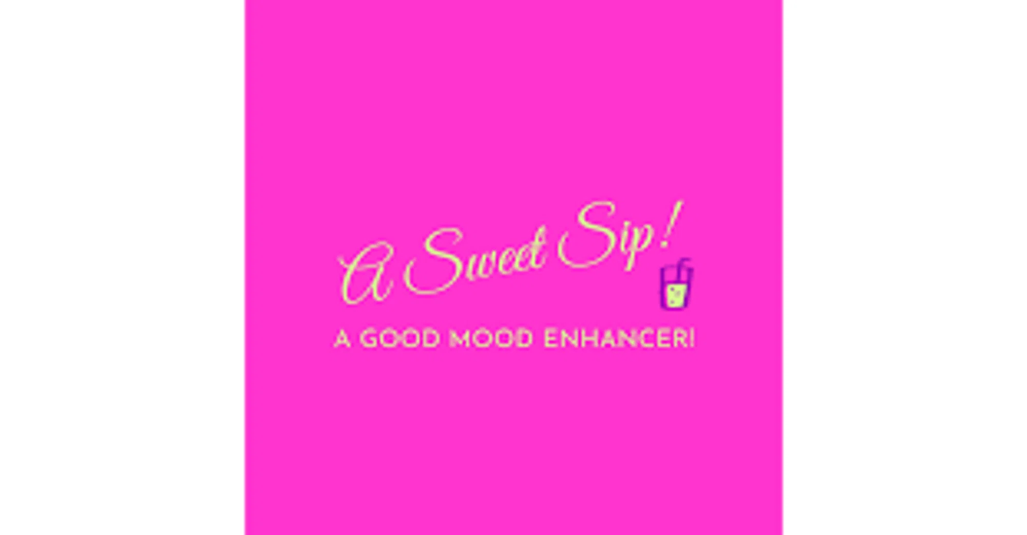 A Sweet Sip!